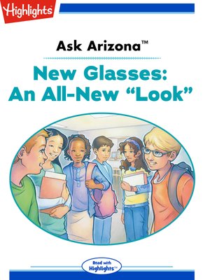 cover image of Ask Arizona: New Glasses: An All-New "Look"